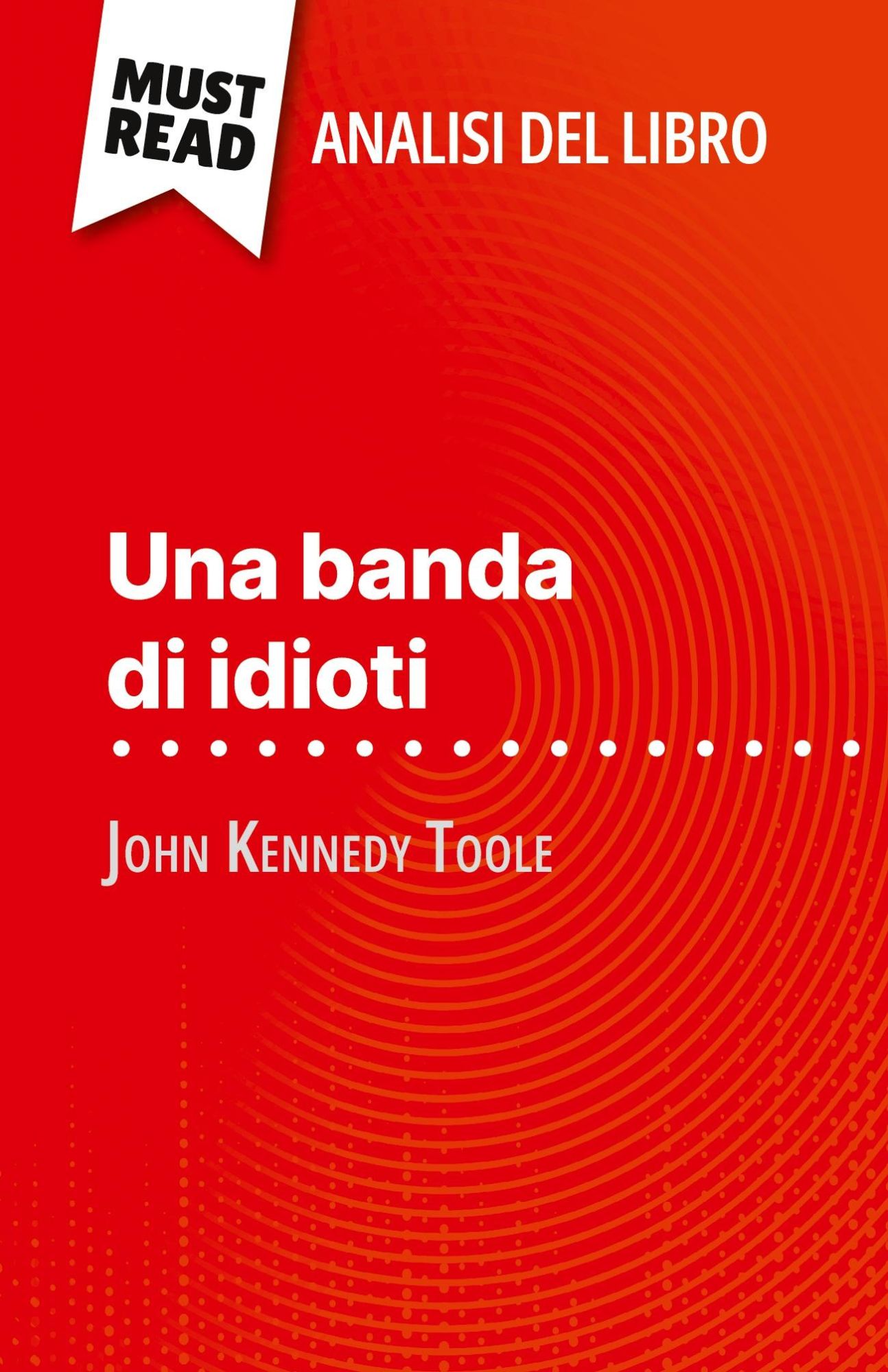 Cover: 9782808611817 | Una banda di idioti di John Kennedy Toole (Analisi del libro) | Behar