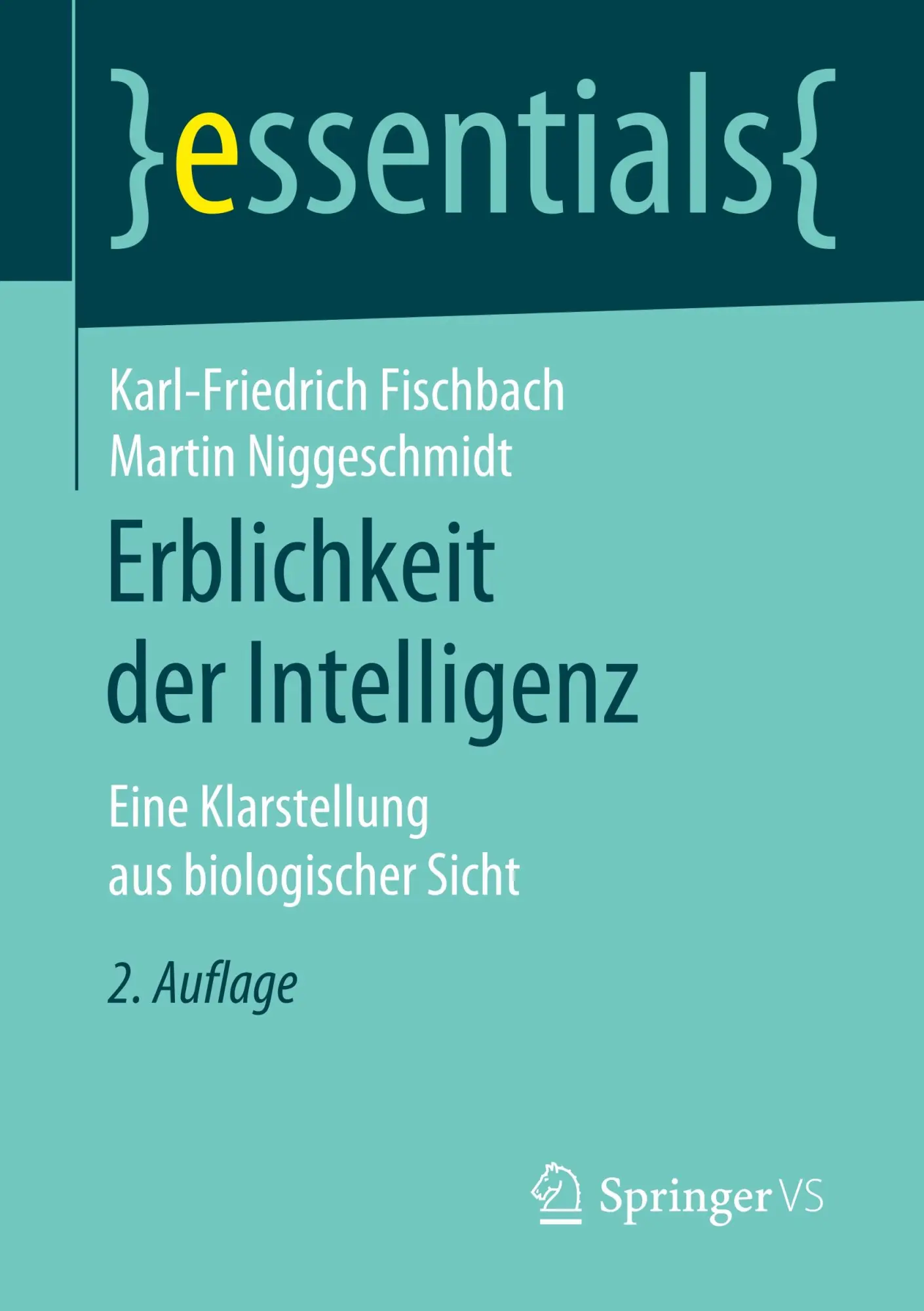 Cover: 9783658271817 | Erblichkeit der Intelligenz | Eine Klarstellung aus biologischer Sicht