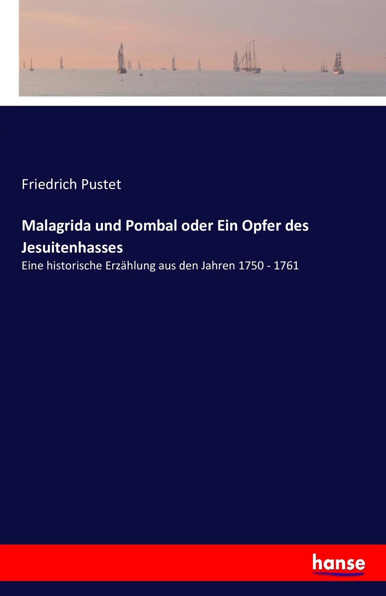 Cover: 9783741191817 | Malagrida und Pombal oder Ein Opfer des Jesuitenhasses | Pustet | Buch