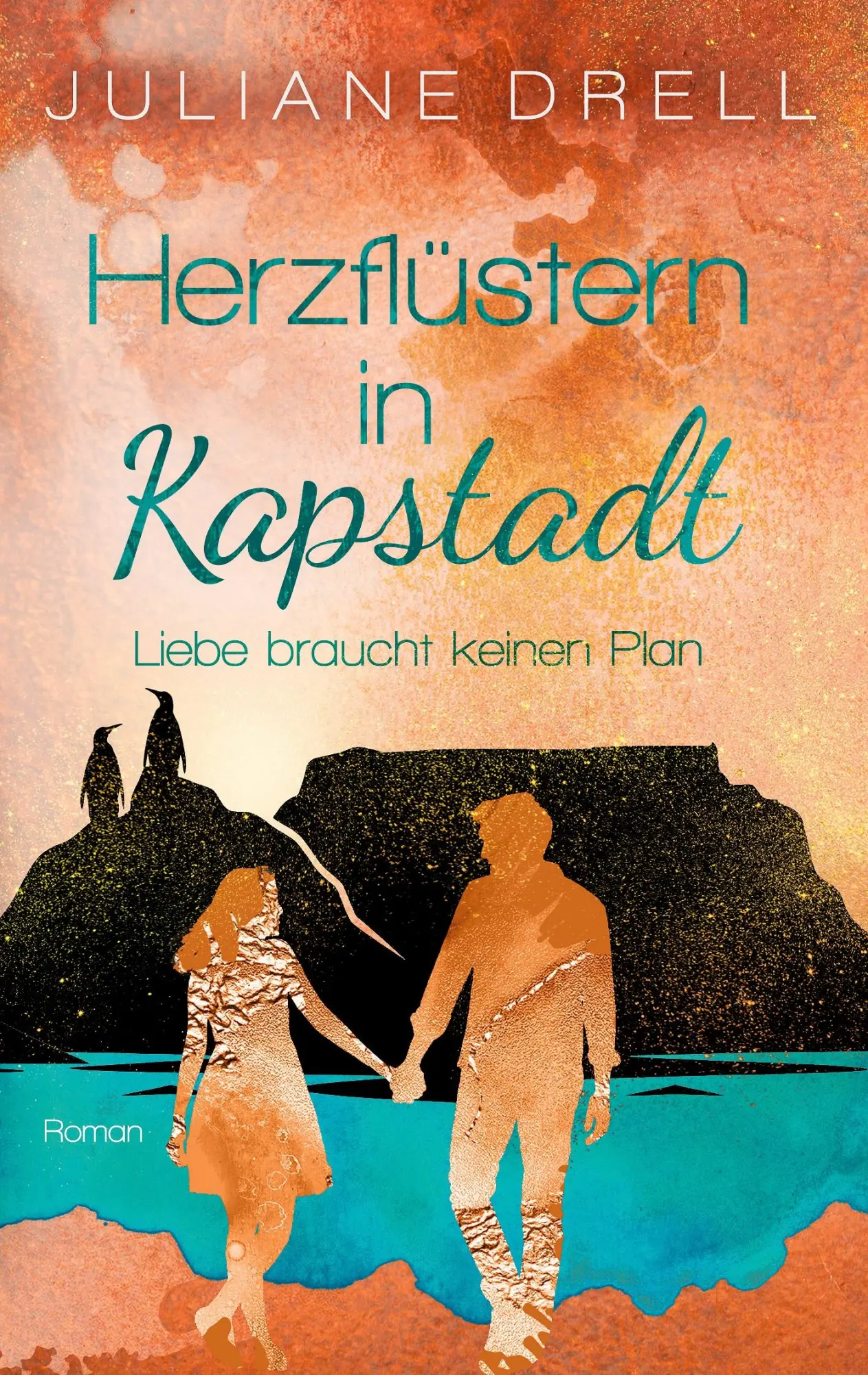 Cover: 9783819261817 | Herzflüstern in Kapstadt | Liebe braucht keinen Plan | Juliane Drell