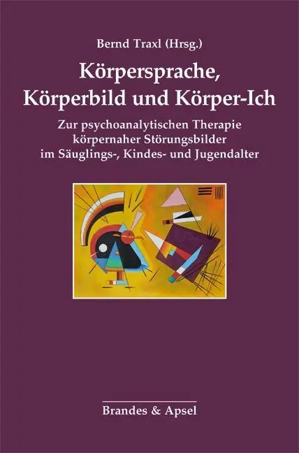 Cover: 9783955581817 | Körpersprache, Körperbild und Körper-Ich | Bernd Traxl | Taschenbuch