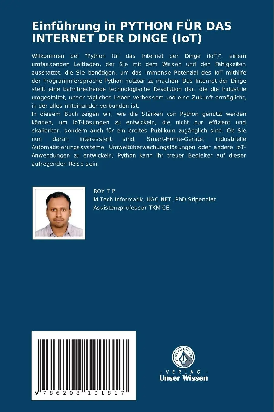 Rückseite: 9786208101817 | Einführung in PYTHON FÜR DAS INTERNET DER DINGE (IoT) | Roy T P | Buch