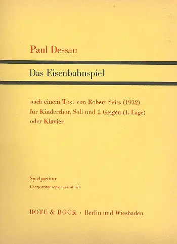 Cover: 9790202511817 | Das Eisenbahnspiel | Paul Dessau | Partitur | Bote und Bock