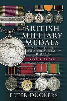 Cover: 9781526791917 | British Military Medals: A Guide for the Collector and Family...
