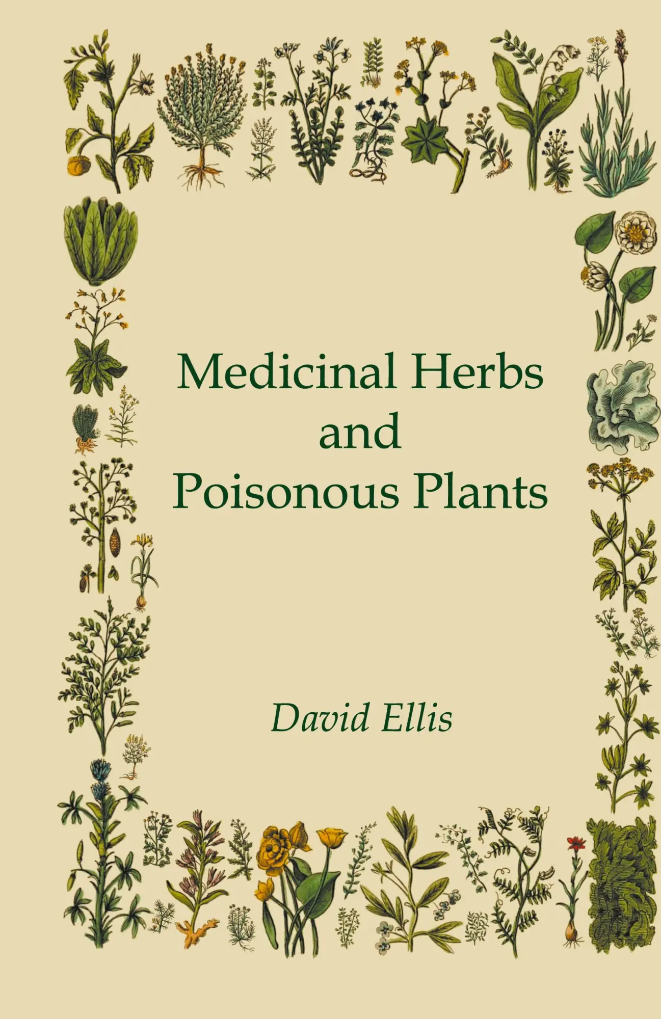 Cover: 9781528771917 | Medicinal Herbs and Poisonous Plants | David Ellis | Buch | Englisch