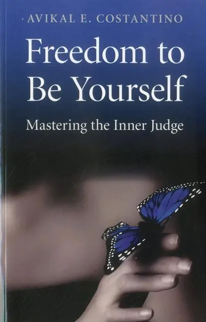 Cover: 9781780991917 | Freedom to Be Yourself | Mastering the Inner Judge | Constantino