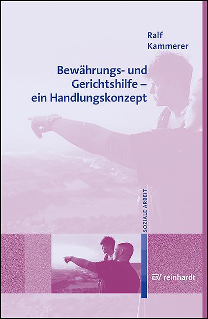 Cover: 9783497031917 | Bewährungs- und Gerichtshilfe - ein Handlungskonzept | Ralf Kammerer