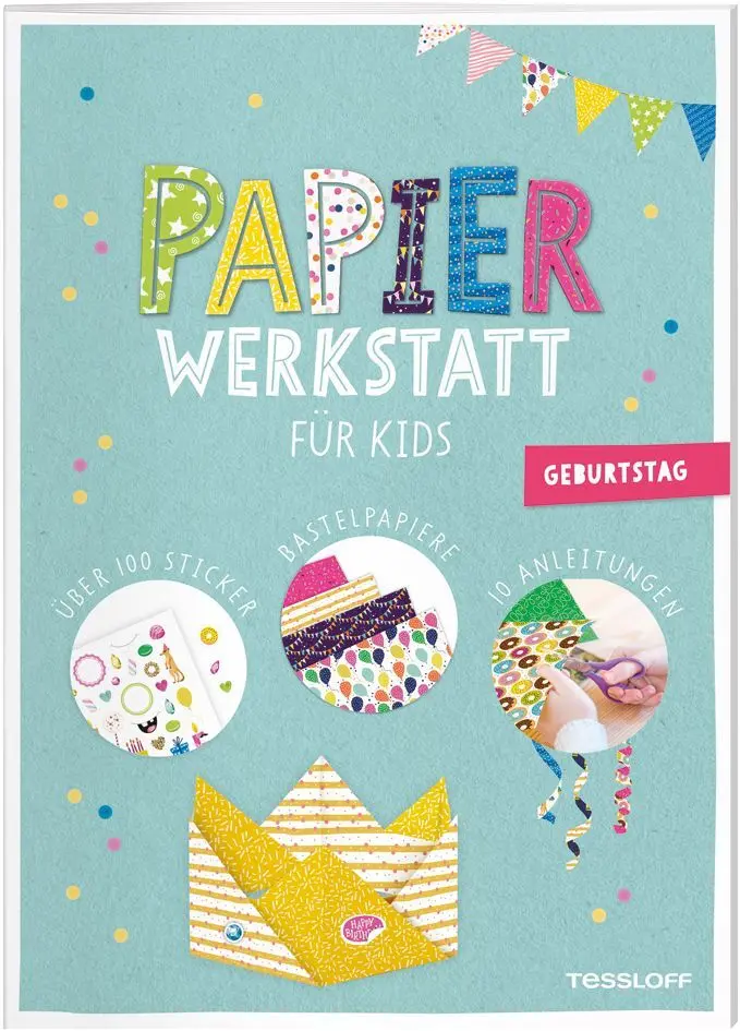 Cover: 9783788641917 | Papier-Werkstatt für Kids. Geburtstag | Elisabeth Kiefmann | Buch