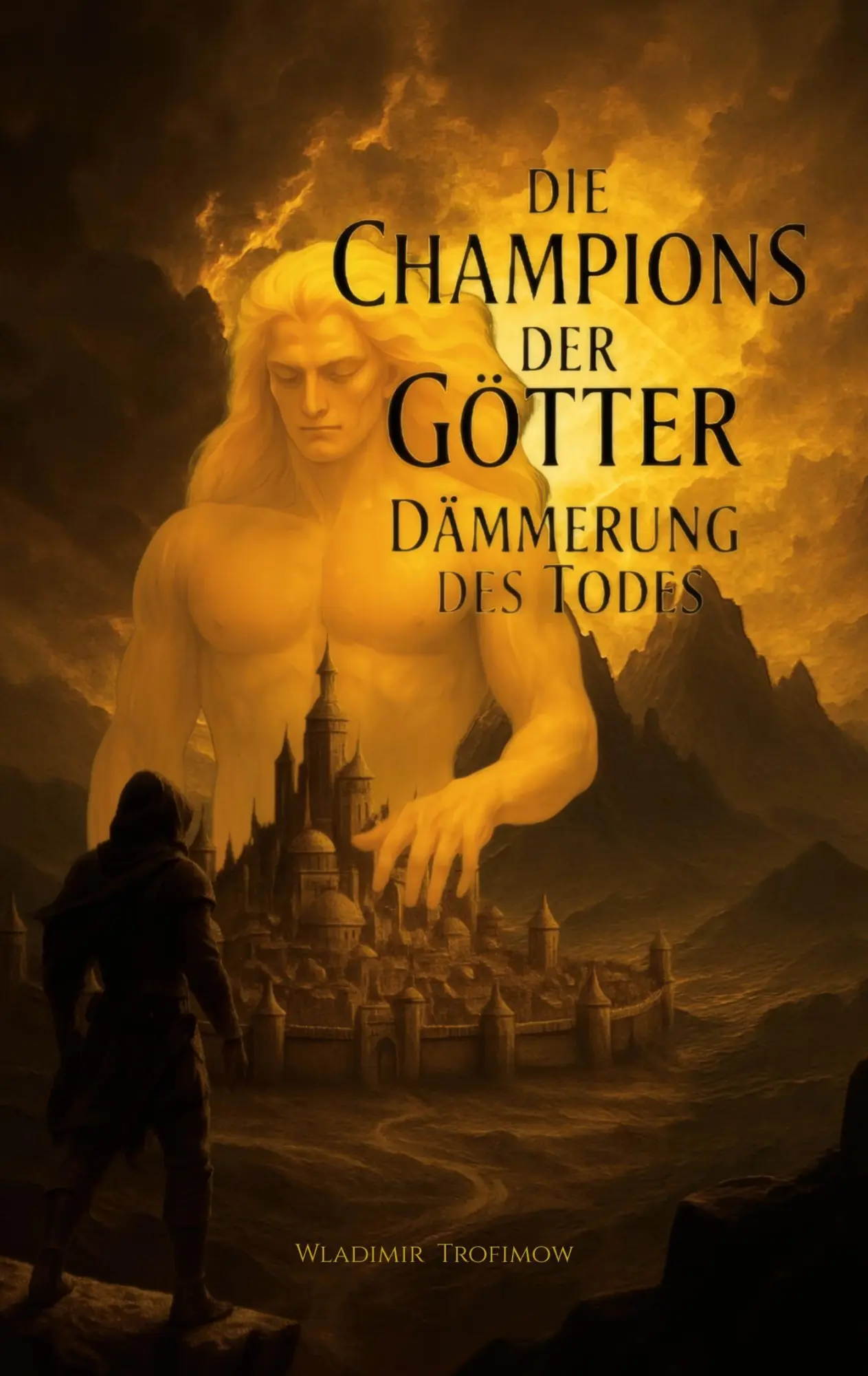 Cover: 9783819251917 | Die Champions der Götter | Dämmerung des Todes - Epische Dark Fantasy
