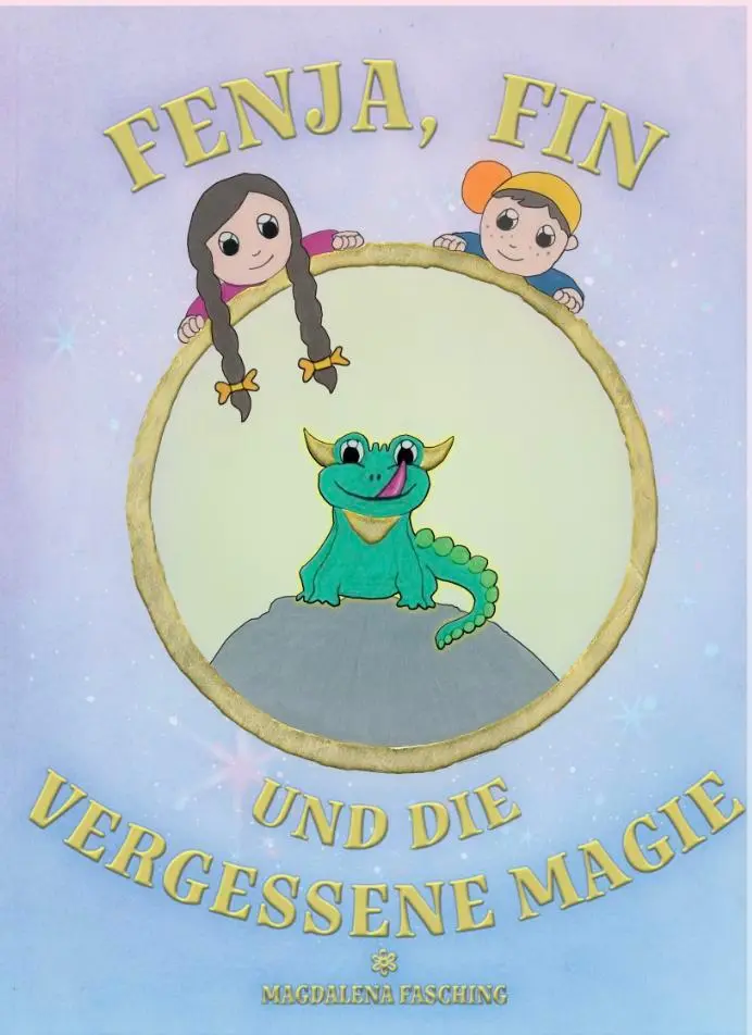 Cover: 9783991591917 | Fenja, Fin und die vergessene Magie | Magdalena Fasching | Buch | 2025