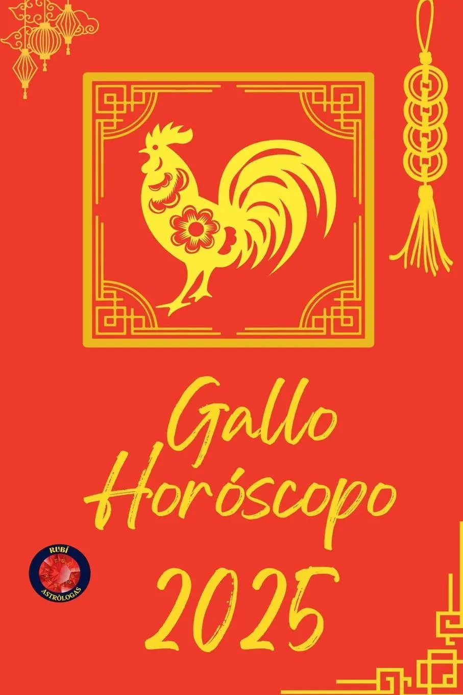 Cover: 9798230281917 | Gallo Horóscopo 2025 | Alina Rubi | Taschenbuch | Spanisch | 2025