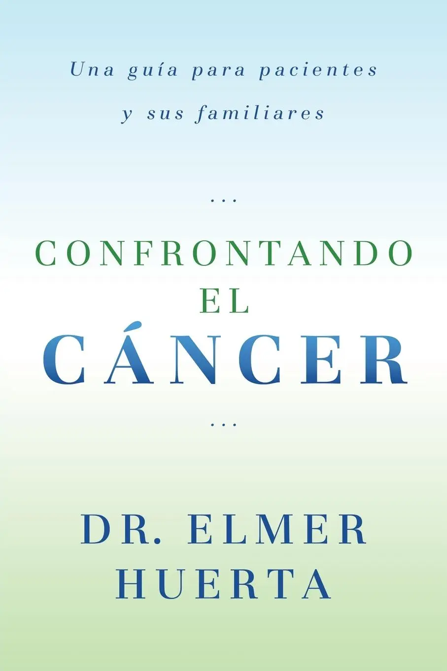Cover: 9780147512017 | Confrontando El Cancer | Elmer Huerta | Taschenbuch | Spanisch | 2014