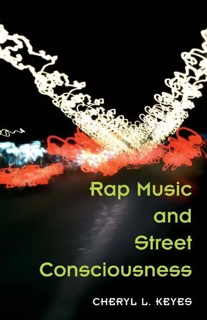 Cover: 9780252072017 | Rap Music and Street Consciousness | Cheryl L. Keyes | Taschenbuch