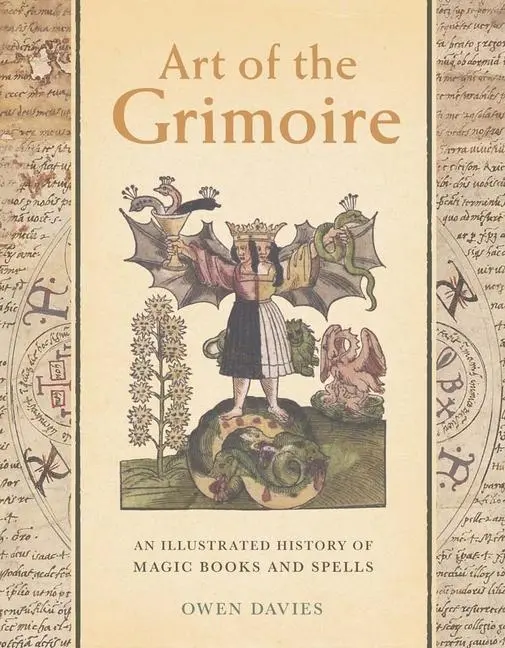 Cover: 9780300272017 | Art of the Grimoire | An Illustrated History of Magic Books and Spells