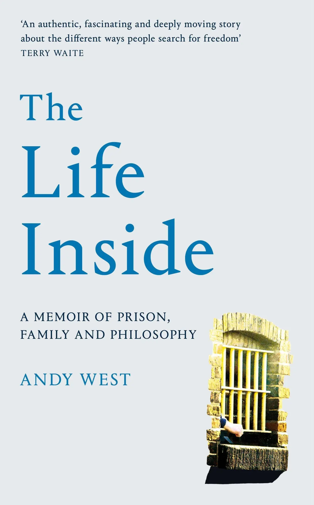 Cover: 9781529032017 | The Life Inside | A Memoir of Prison, Family and Learning to Be Free