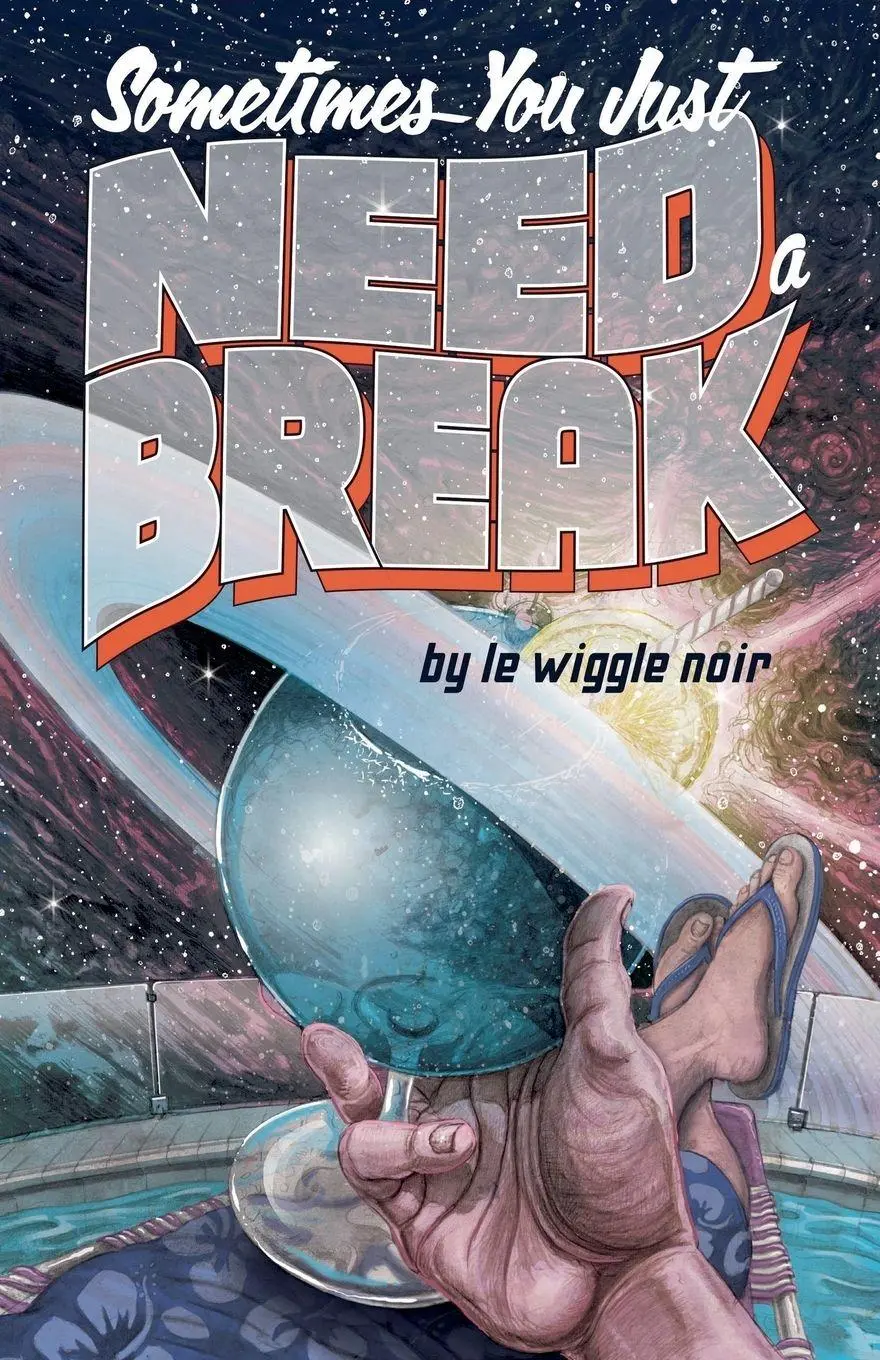 Cover: 9781763502017 | Sometimes You Just Need a Break | Le Wiggle Noir | Taschenbuch | 2024