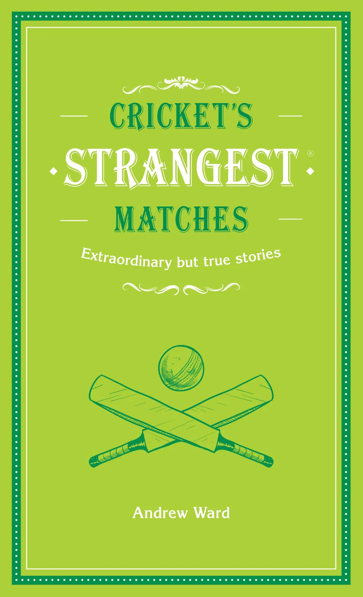 Cover: 9781911622017 | Cricket's Strangest Matches | Andrew Ward | Buch | Gebunden | Englisch