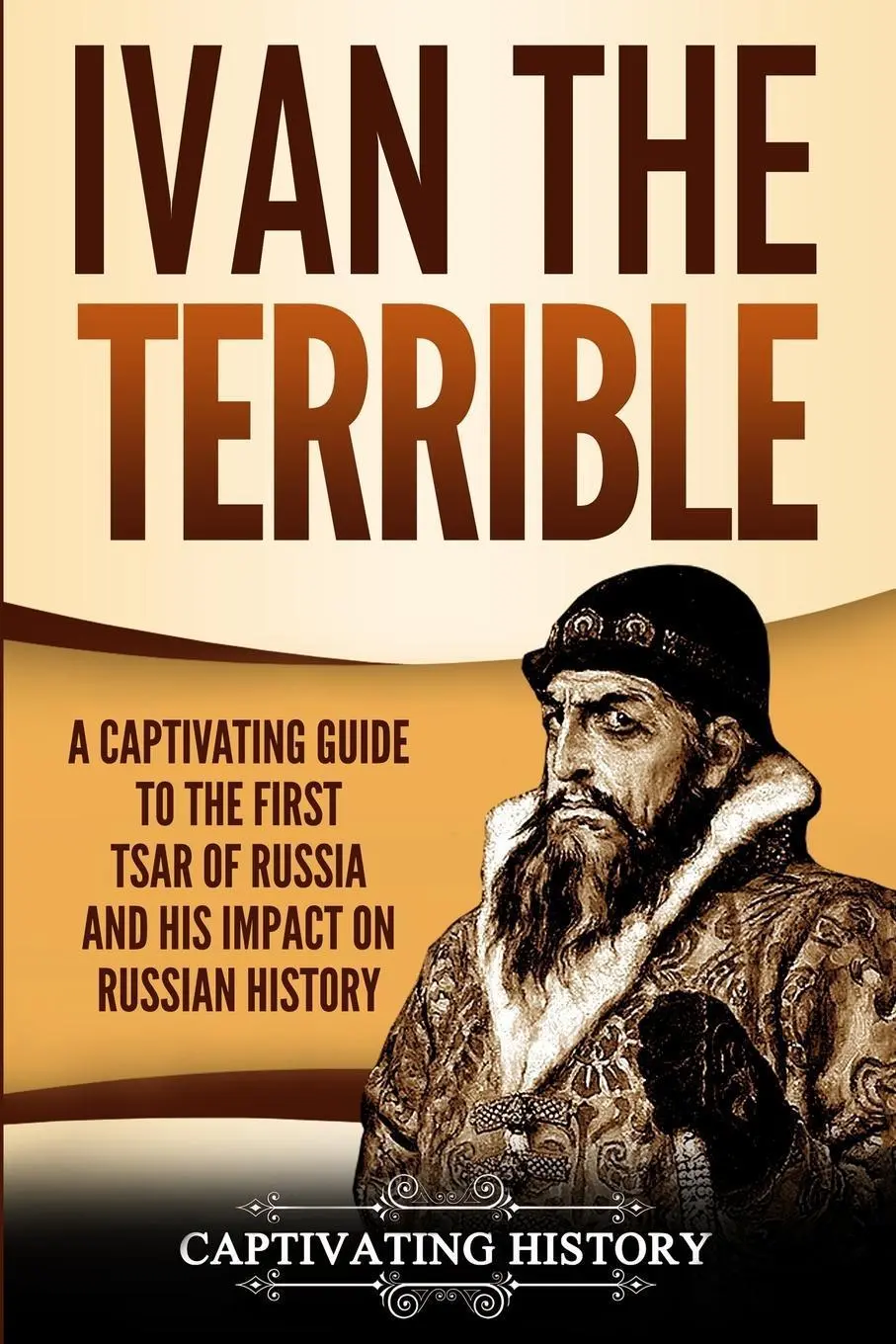 Cover: 9781950922017 | Ivan the Terrible | Captivating History | Taschenbuch | Englisch