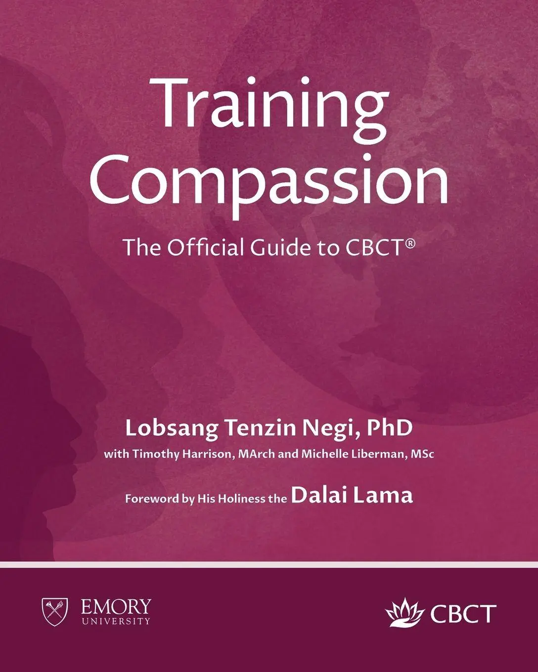 Cover: 9781962972017 | Training Compassion | The Official Guide to CBCT® | Negi (u. a.)