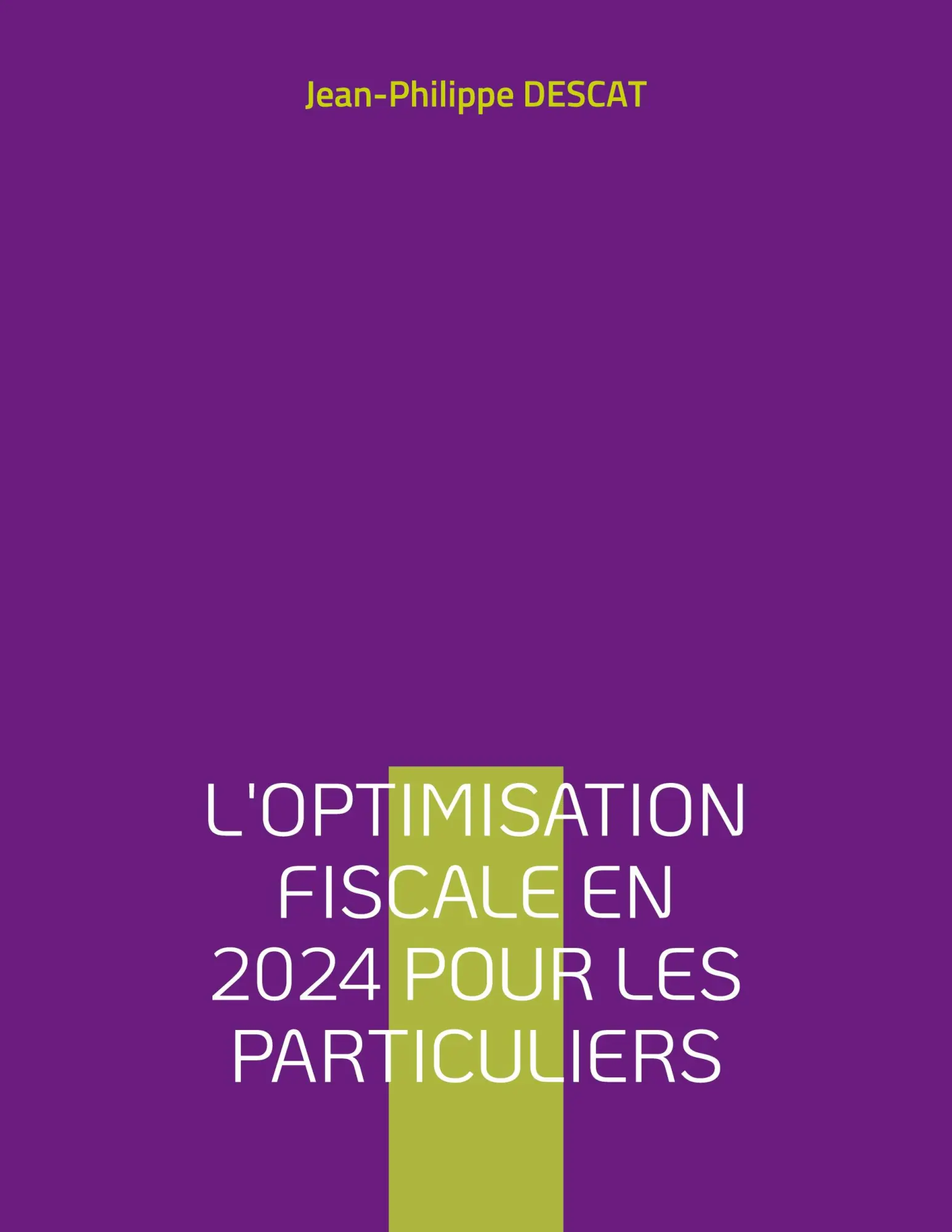 Cover: 9782322472017 | L'optimisation fiscale en 2024 pour les particuliers | Descat | Buch
