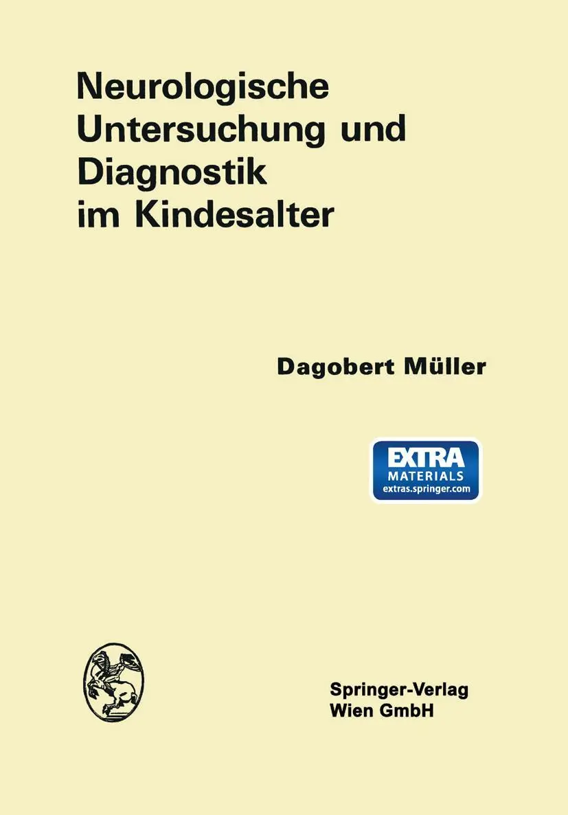 Cover: 9783709182017 | Neurologische Untersuchung und Diagnostik im Kindesalter | Müller