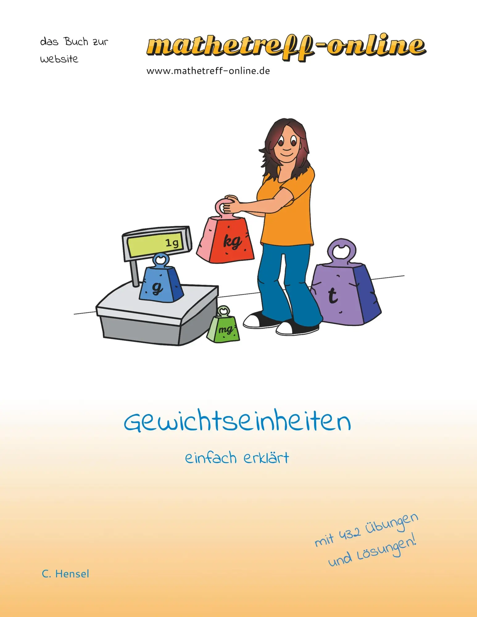 Cover: 9783748172017 | Gewichtseinheiten | einfach erklärt | Christian Hensel | Taschenbuch Cover: 9783748172017 | Gewichtseinheiten | einfach erklärt | Christian Hensel | Taschenbuch