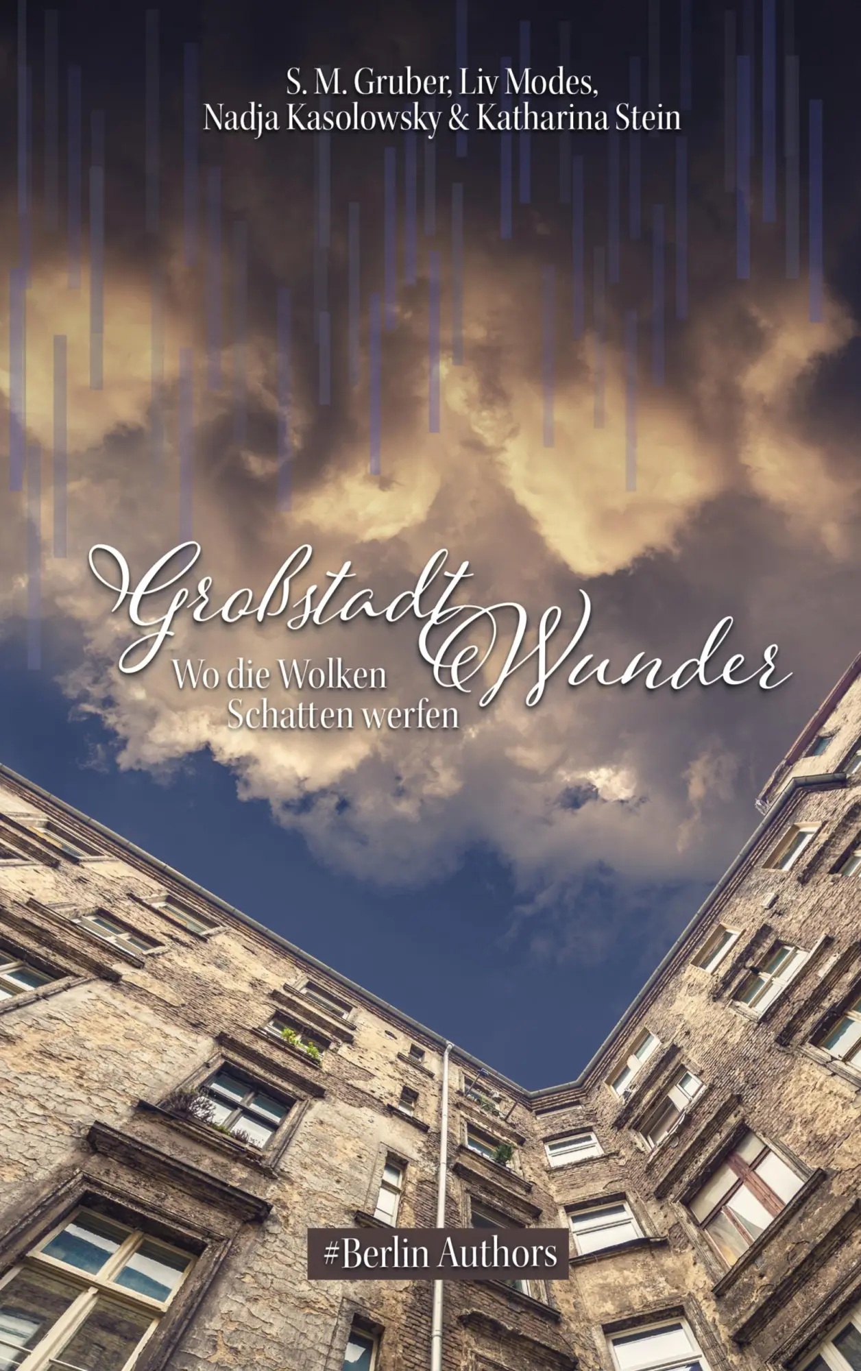 Cover: 9783982572017 | Großstadtwunder | Wo die Wolken Schatten werfen | S. M. Gruber (u. a.)