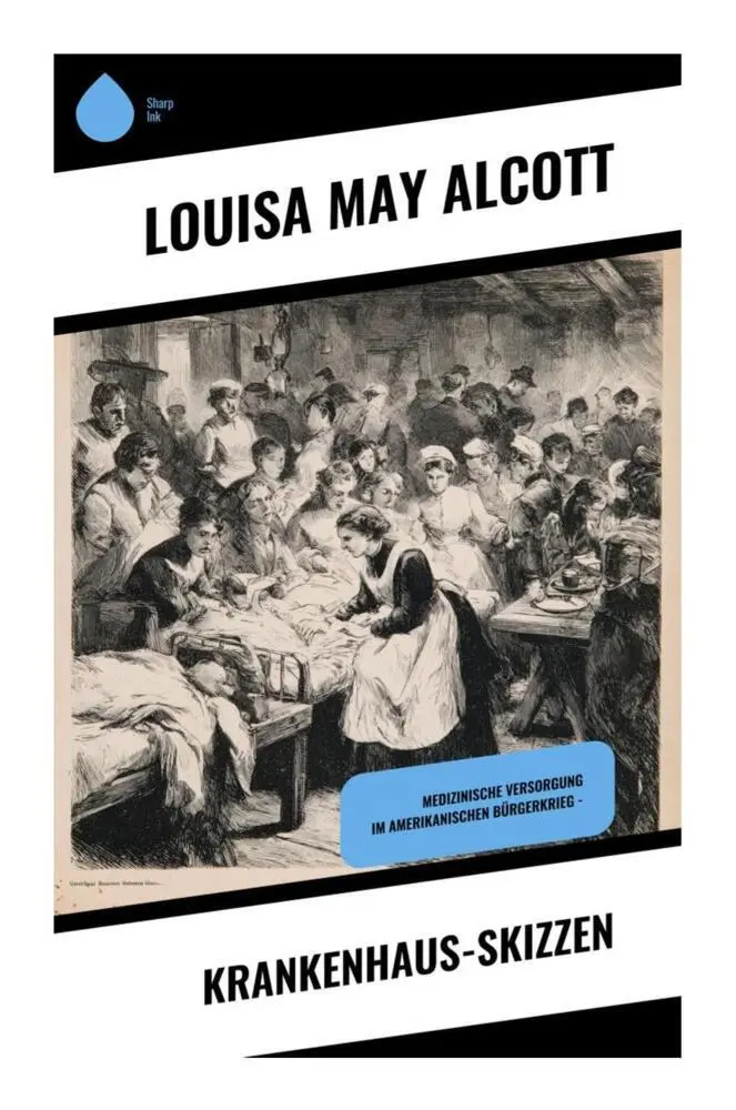 Cover: 9788028392017 | Krankenhaus-Skizzen | Louisa May Alcott | Taschenbuch | 56 S. | 2025