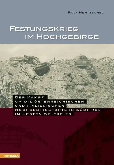 Cover: 9788868392017 | Festungskrieg im Hochgebirge | Rolf Hentzschel | Taschenbuch | 296 S.