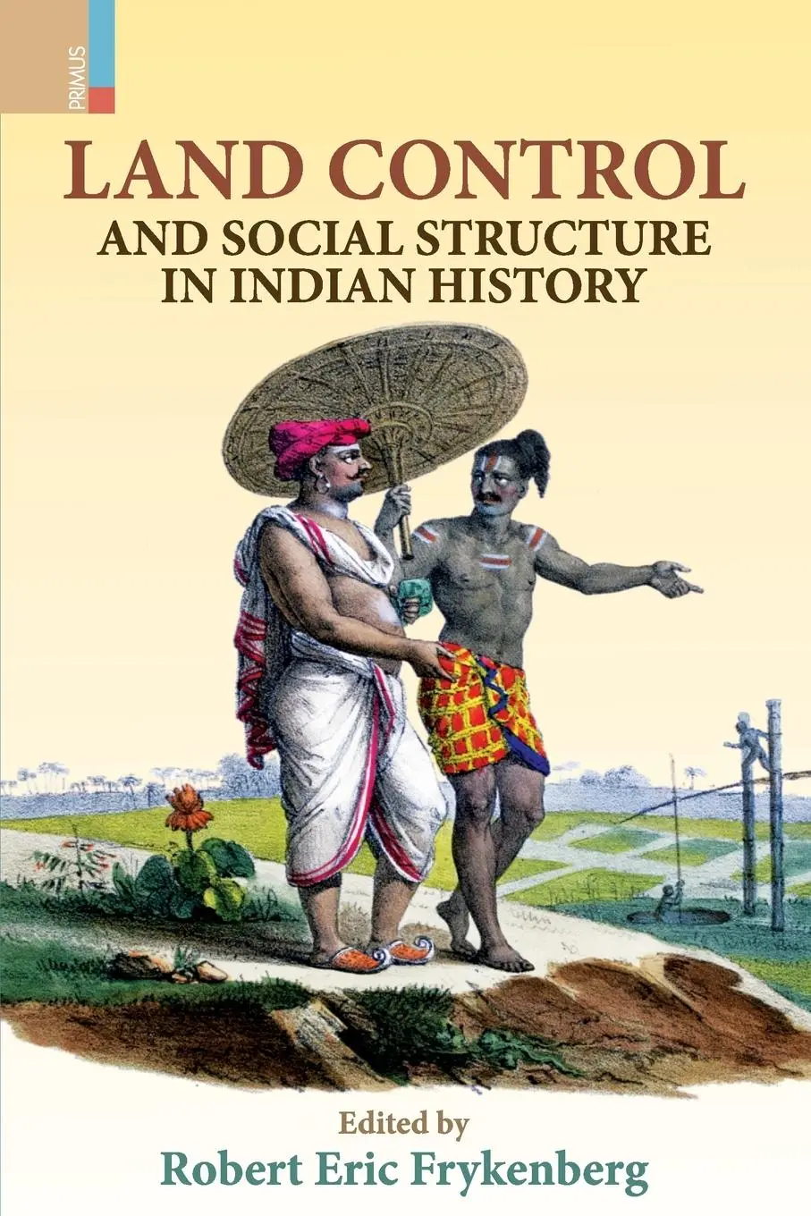 Cover: 9789390232017 | Land Control and Social Structure in Indian History (Second Edition)