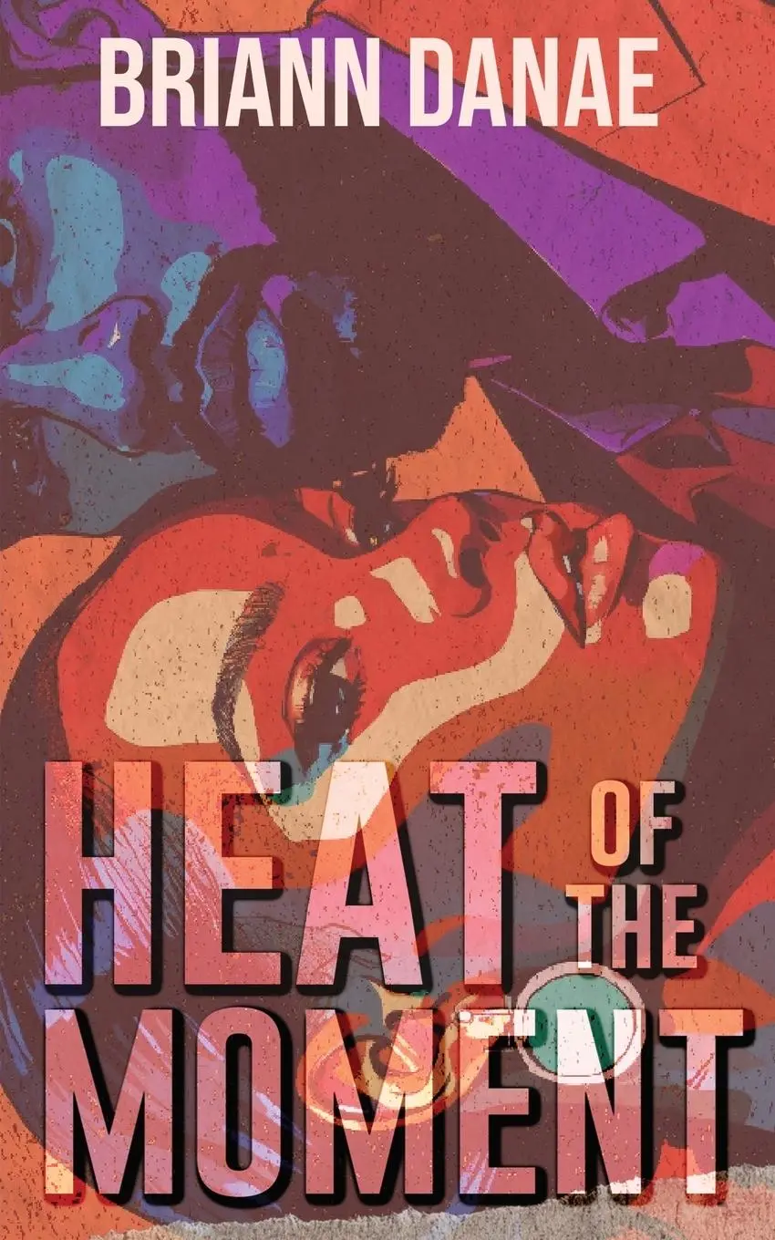 Cover: 9798990982017 | Heat Of The Moment | Briann Danae | Taschenbuch | Englisch | 2024