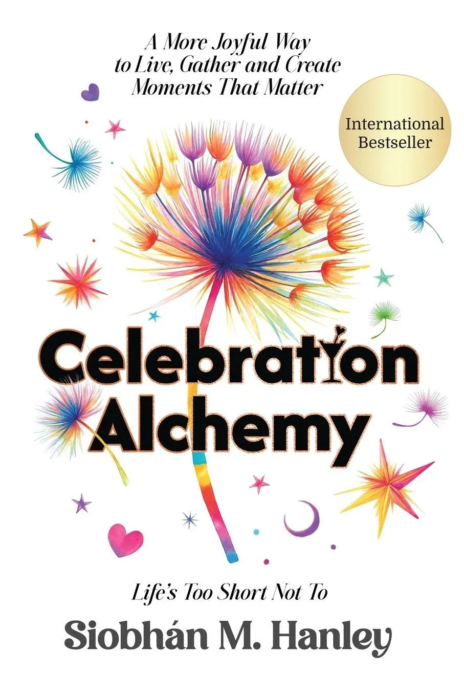 Cover: 9781969372117 | Celebration Alchemy | Siobhán M. Hanley | Taschenbuch | Englisch