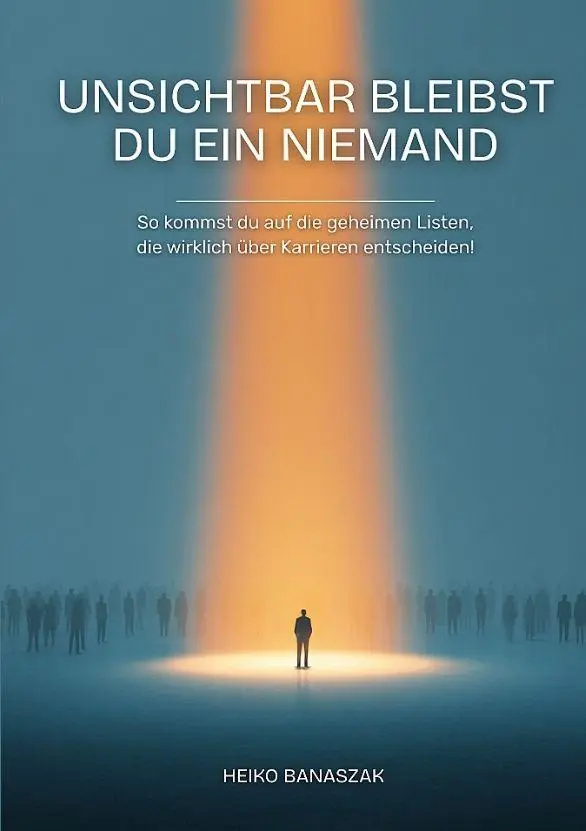 Cover: 9783384812117 | Unsichtbar bleibst Du ein Niemand | Heiko Banaszak | Taschenbuch