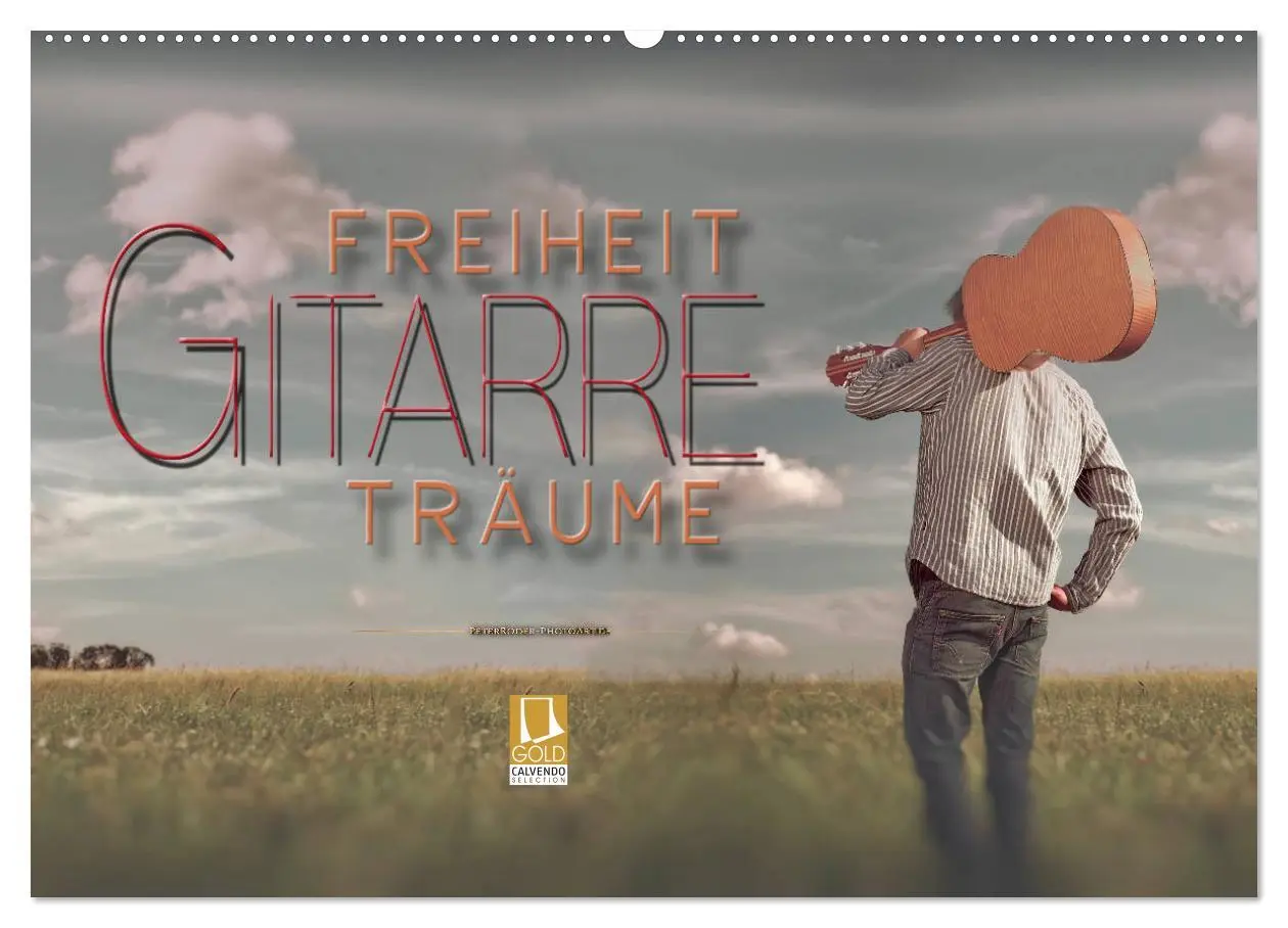 Cover: 9783457932117 | Gitarre - Freiheit Träume (Wandkalender 2026 DIN A2 quer), CALVENDO...