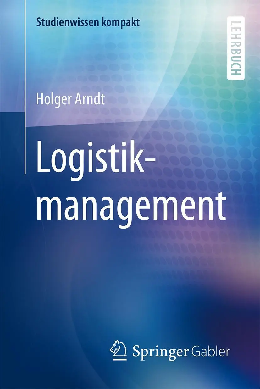 Cover: 9783658072117 | Logistikmanagement | Holger Arndt | Taschenbuch | vii | Deutsch | 2015