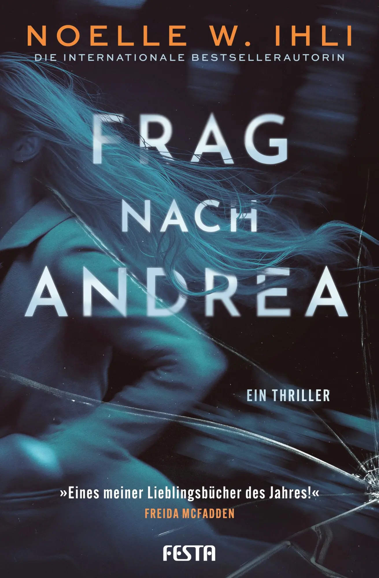Cover: 9783986762117 | Frag nach Andrea | Ein Thriller | Noelle W. Ihli | Taschenbuch | 2025