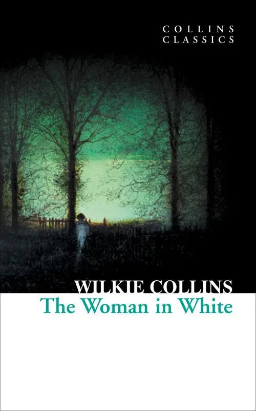 Cover: 9780007902217 | The Woman in White | Wilkie Collins | Taschenbuch | 756 S. | Englisch