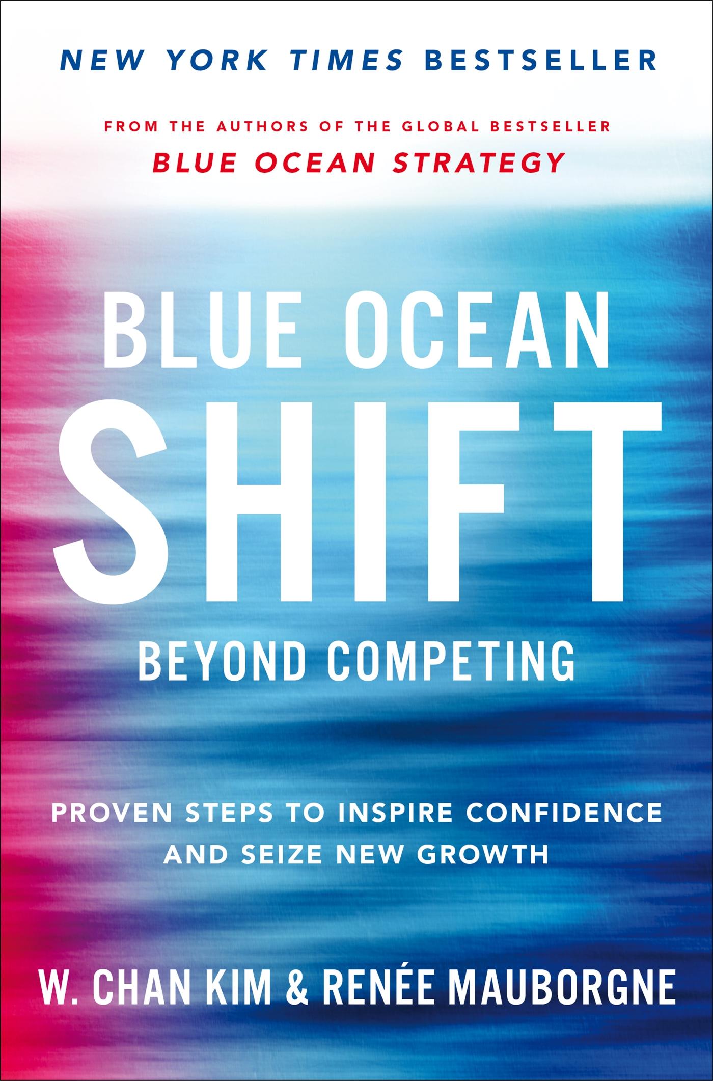 Cover: 9781509832217 | Blue Ocean Shift | W. Chan Kim (u. a.) | Taschenbuch | XIV | Englisch