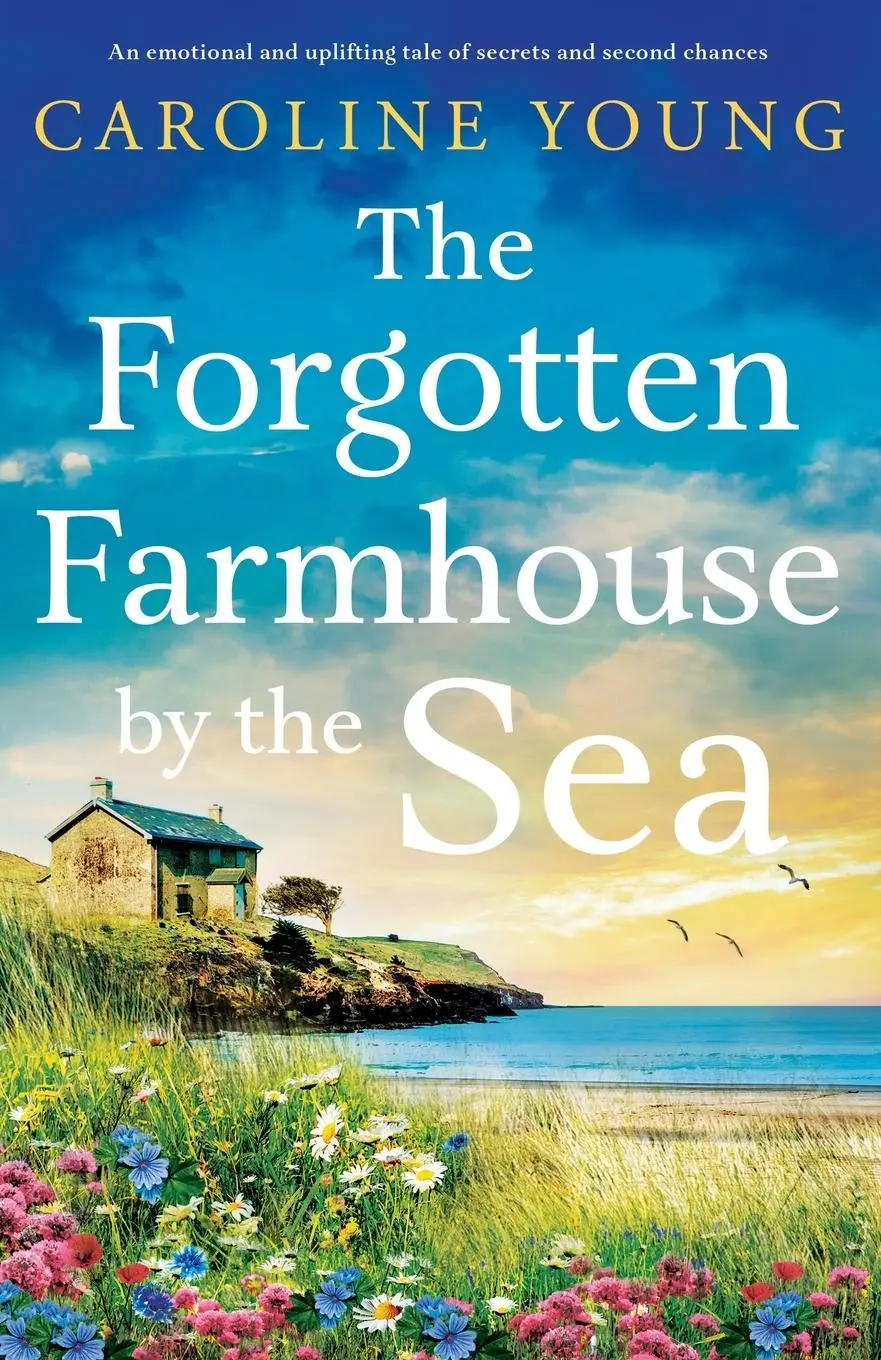 Cover: 9781805082217 | The Forgotten Farmhouse by the Sea | Caroline Young | Taschenbuch
