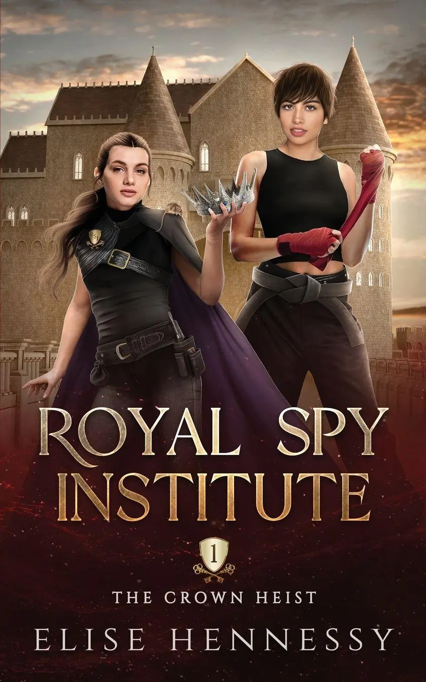 Cover: 9781954582217 | Royal Spy Institute 1 | The Crown Heist (A Young Adult Fantasy) | Buch