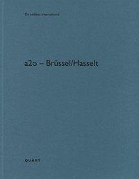 Cover: 9783037612217 | a2o - Brüssel/Hasselt | Dt/engl, De aedibus international 19 | Wirz