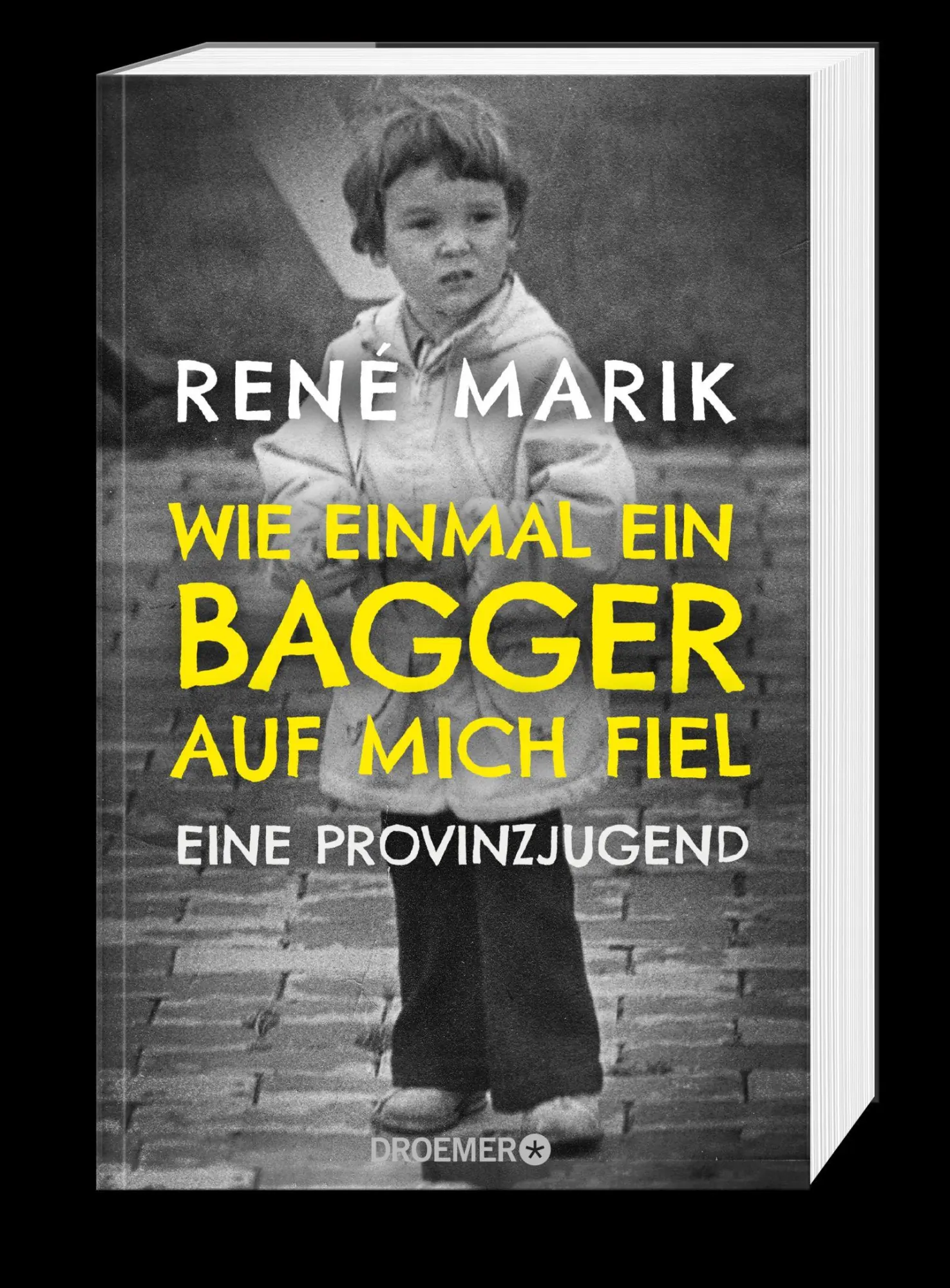 Bild: 9783426302217 | Wie einmal ein Bagger auf mich fiel | Eine Provinzjugend | René Marik