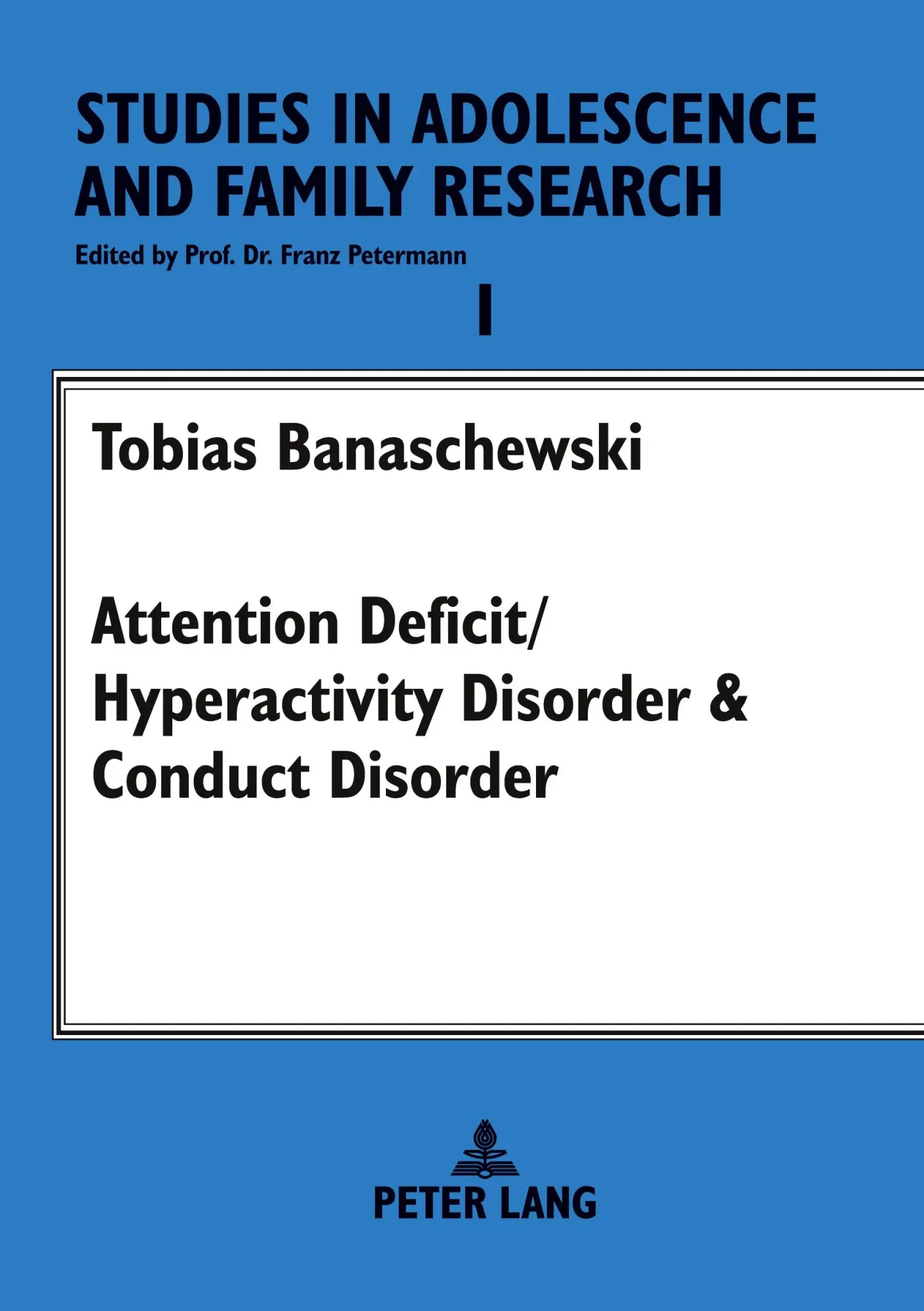 Cover: 9783631542217 | Attention Deficit/Hyperactivity Disorder &amp; Conduct Disorder | Buch