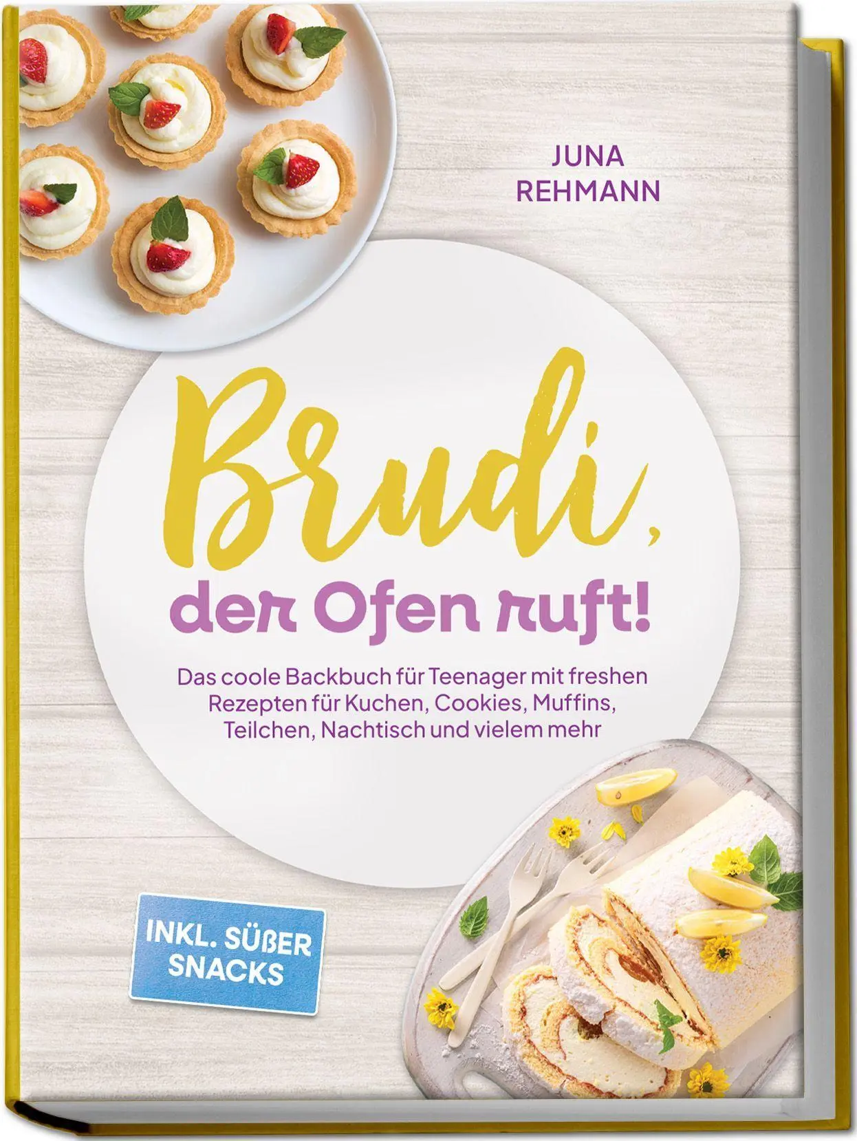 Cover: 9783989102217 | Brudi, der Ofen ruft! - Das coole Backbuch für Teenager mit freshen...