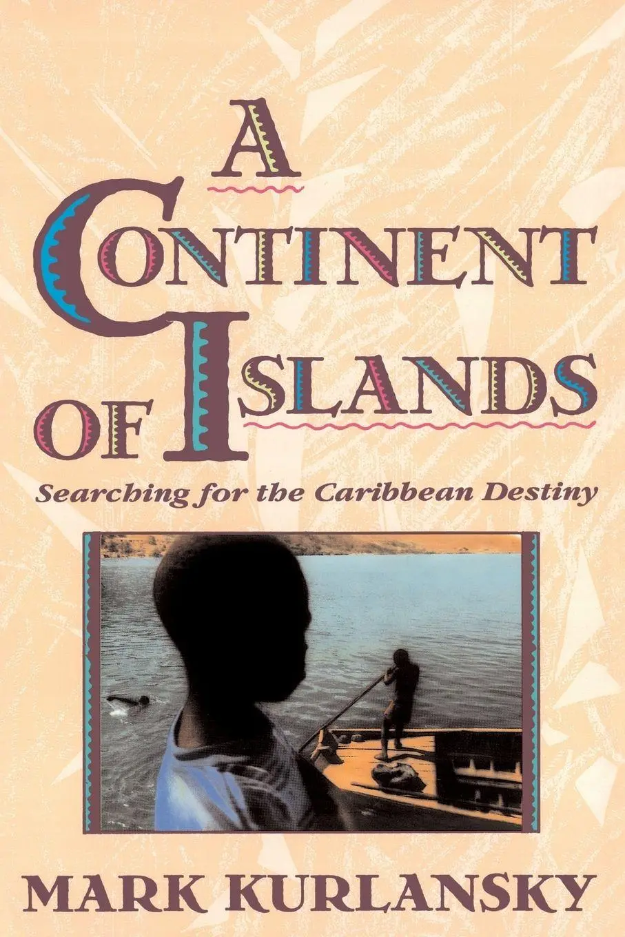 Cover: 9780201622317 | A Continent of Islands | Searching for the Caribbean Destiny | Buch