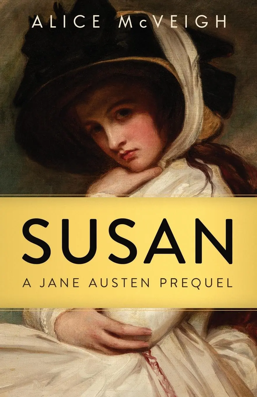 Cover: 9781916882317 | Susan | A Jane Austen Prequel | Alice McVeigh | Taschenbuch | Englisch