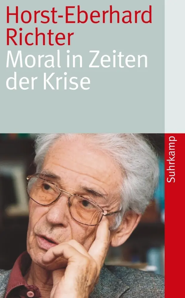 Cover: 9783518462317 | Moral in Zeiten der Krise | Horst-Eberhard Richter | Taschenbuch