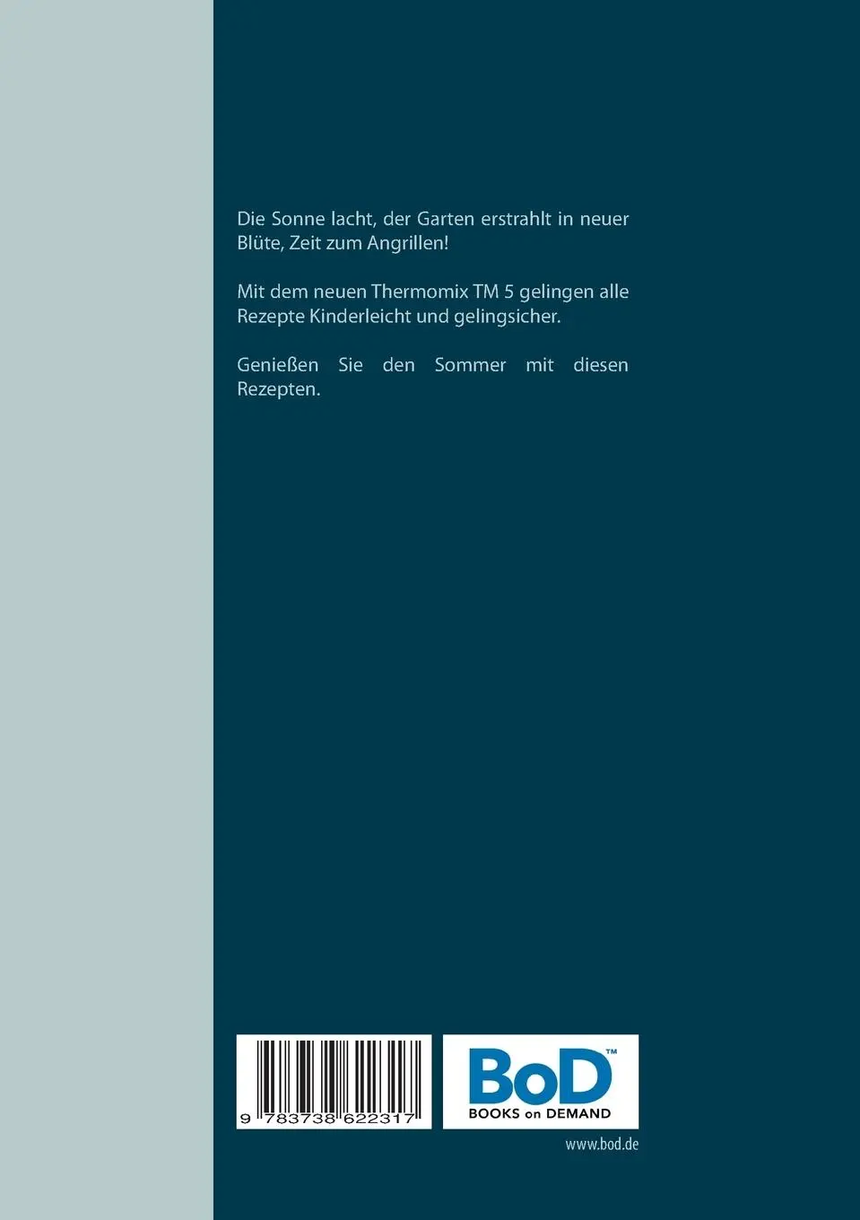 Rückseite: 9783738622317 | Leckere Rezepte für die Grillzeit mit dem Thermomix TM5 | Sofia Marks