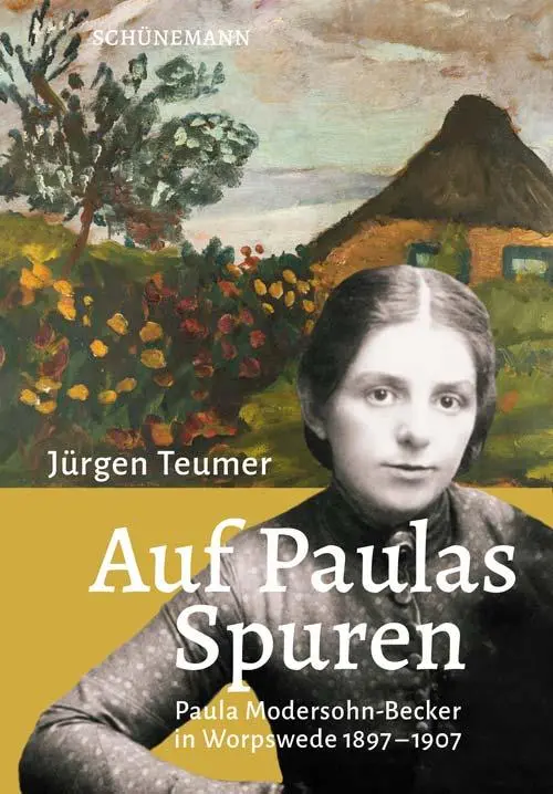 Cover: 9783796112317 | Auf Paulas Spuren | Paula Modersohn-Becker in Worpswede 1897-1907