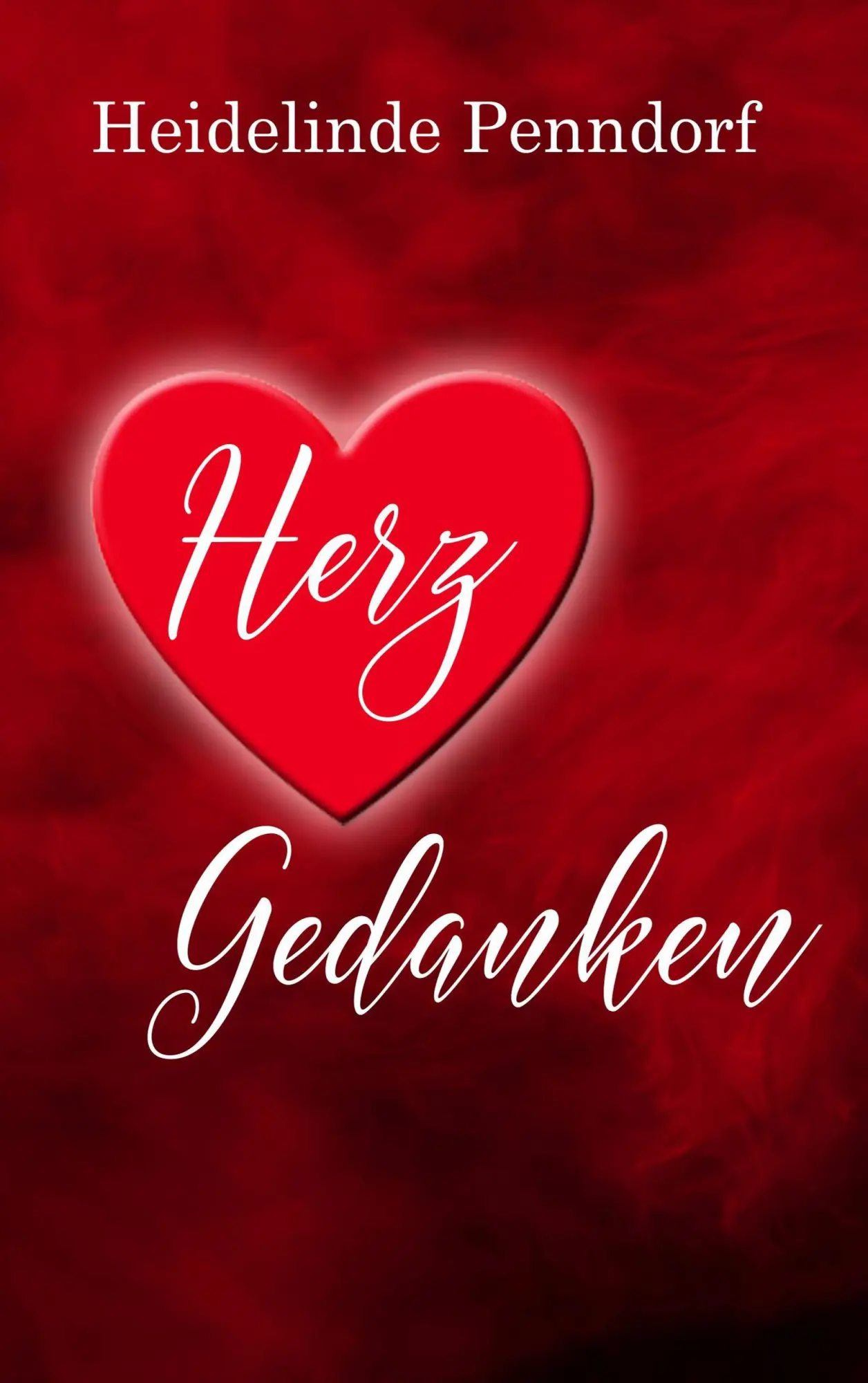 Cover: 9783946762317 | Herzgedanken | Heidelinde Penndorf | Taschenbuch | 124 S. | Deutsch